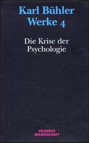 Werke, Bd.4, Die Krise der Psychologie